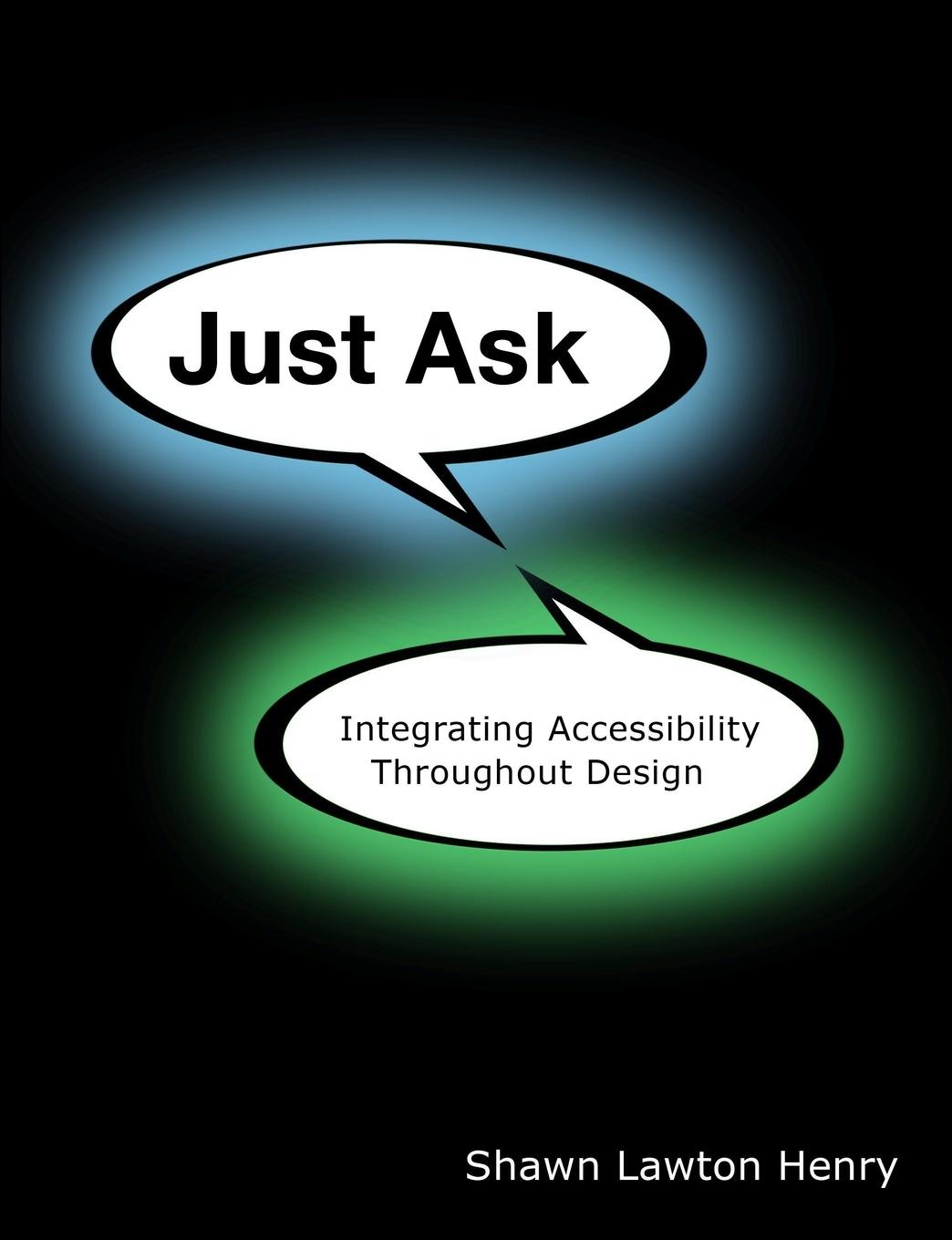 Cover: 9781430319528 | Just Ask | Integrating Accessibility Throughout Design | Henry | Buch