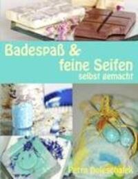 Cover: 9783842383555 | Badespaß &amp; feine Seifen | selbst gemacht | Petra Doleschalek | Buch