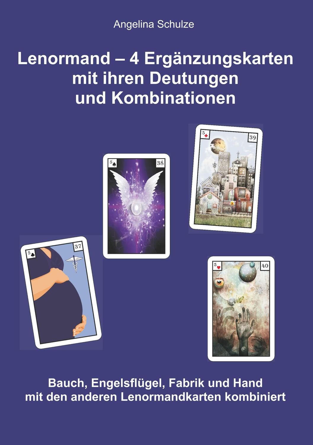 Cover: 9783943729726 | Lenormand - 4 Ergänzungskarten mit ihren Deutungen und Kombinationen