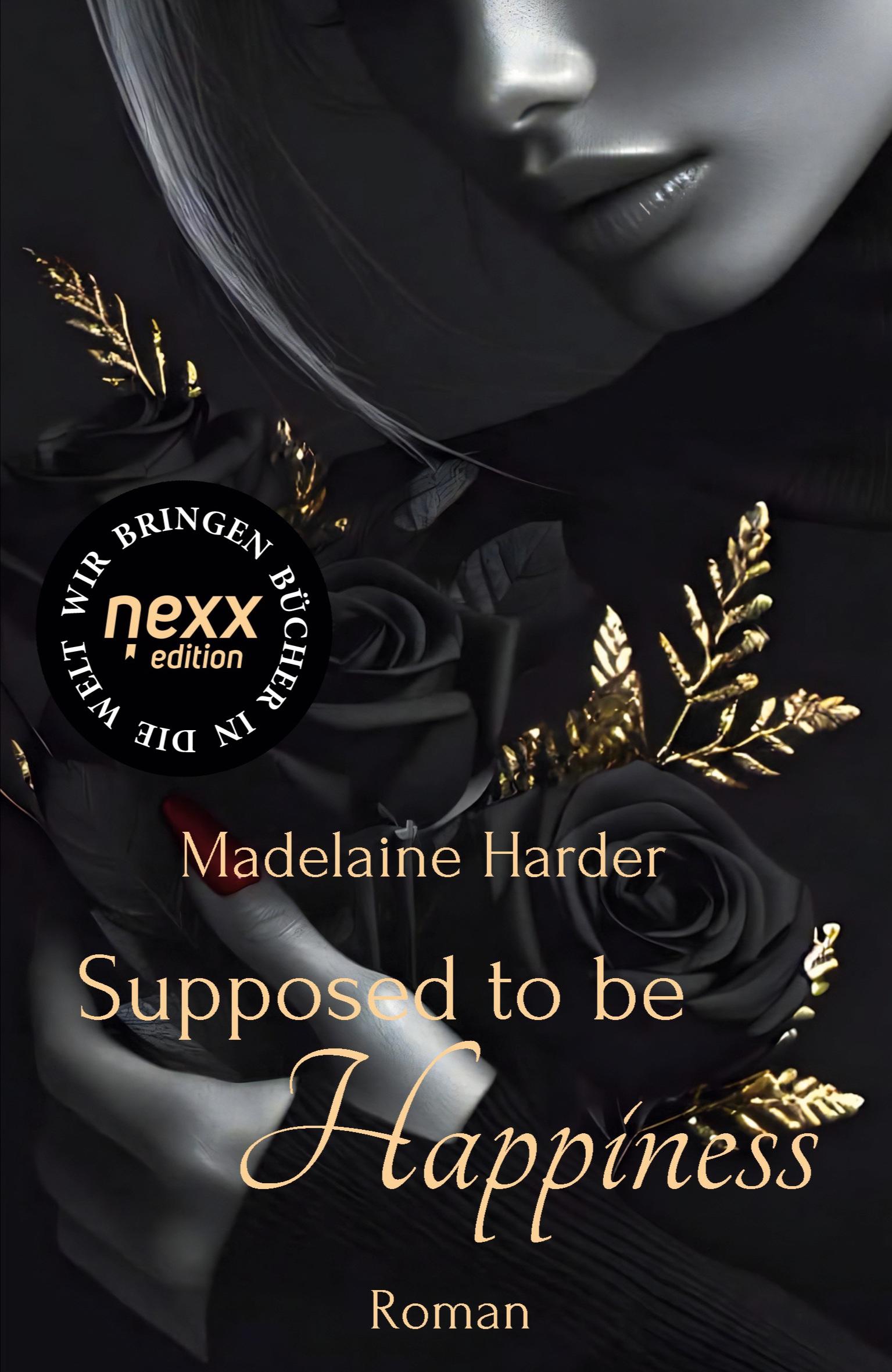 Cover: 9783958706972 | Supposed to be Happiness | Madelaine Harder | Taschenbuch | 376 S.