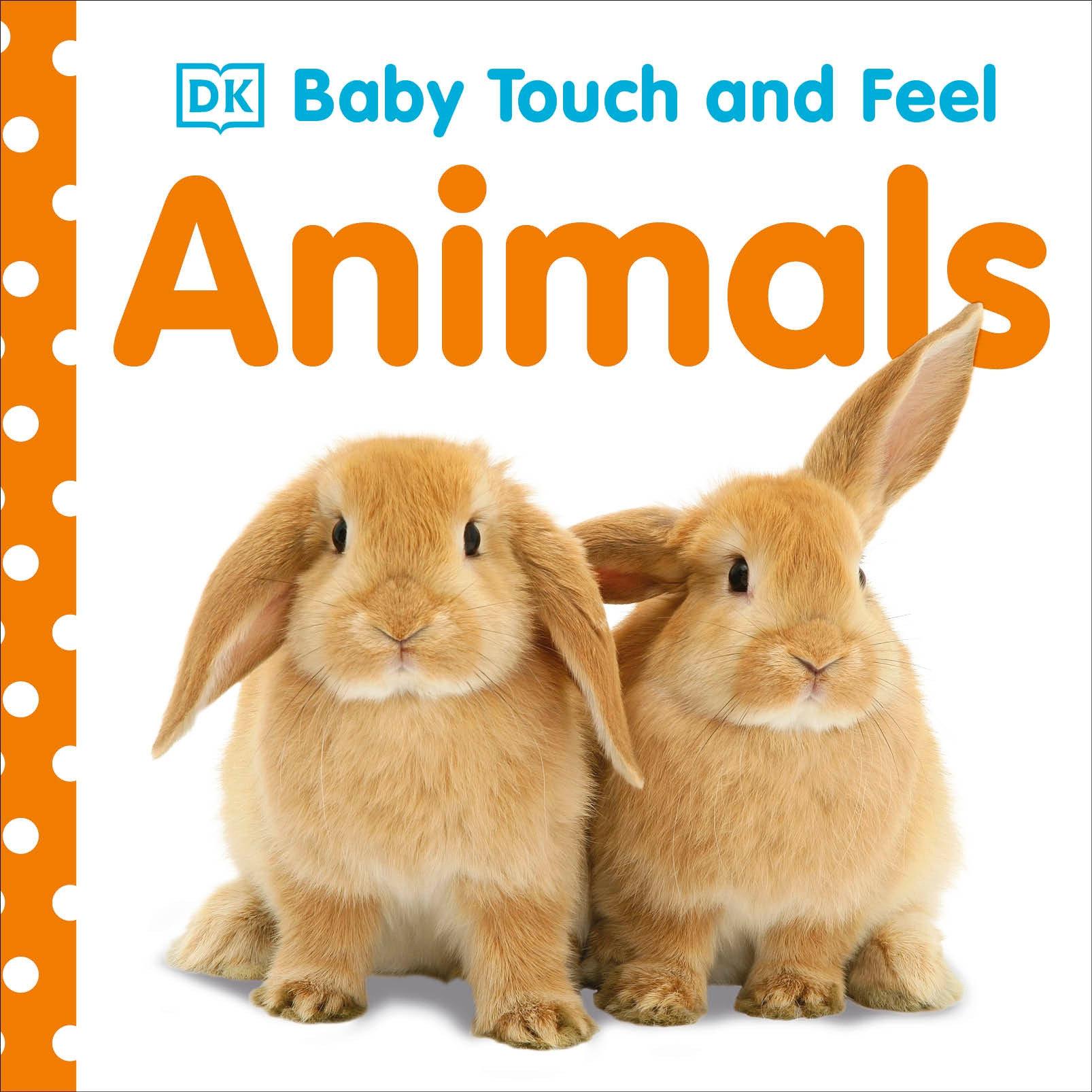 Cover: 9780756634681 | Baby Touch and Feel: Animals | Dk | Baby Touch and Feel | Englisch