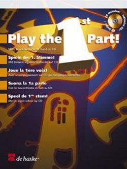 Cover: 9789043108256 | Play the First Part! | With Your Own Concert Band on CD | Buch + CD