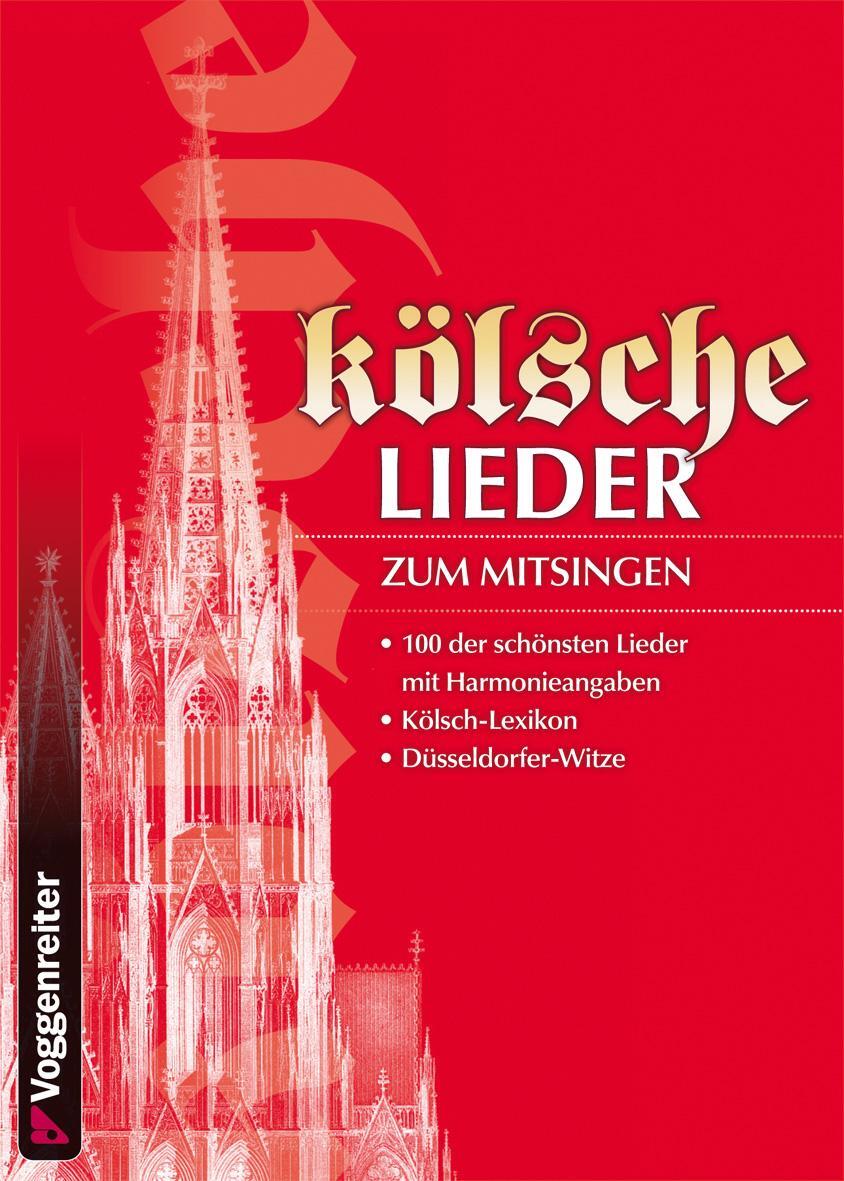 Cover: 9783802407895 | Kölsche Lieder zum Mitsingen | Voggenreiter Verlag | Buch | 224 S.