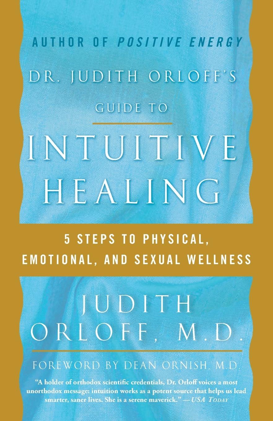 Cover: 9780812930986 | Dr. Judith Orloff's Guide to Intuitive Healing | Judith Orloff | Buch