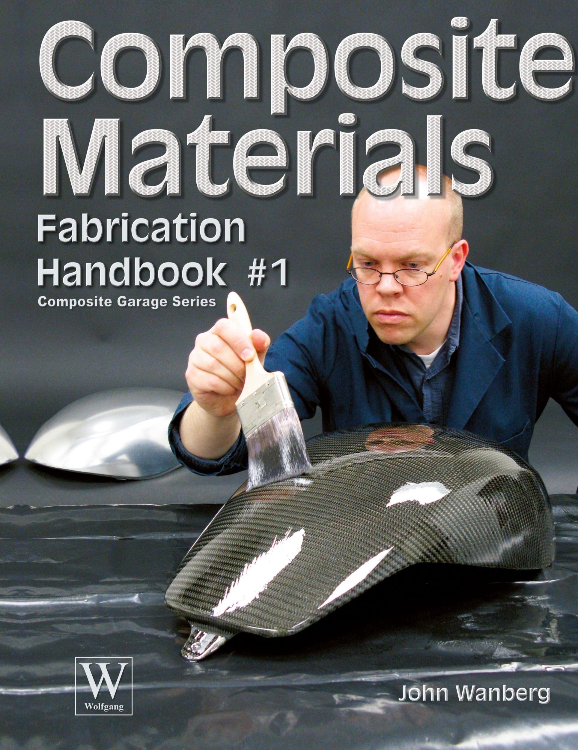 Cover: 9781941064634 | Composite Materials | Fabrication Handbook #1 | John Wanberg | Buch