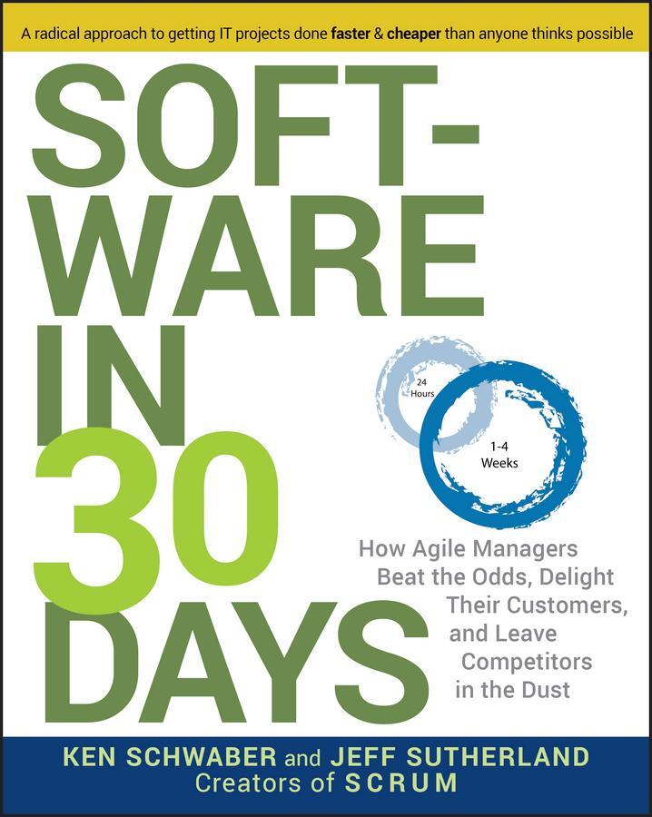 Cover: 9781118206669 | Software in 30 Days | Ken Schwaber (u. a.) | Taschenbuch | 216 S.