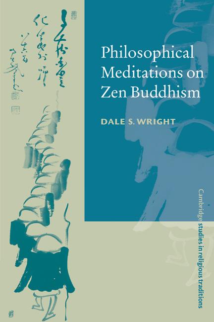 Cover: 9780521789844 | Philosophical Meditations on Zen Buddhism | Dale S. Wright | Buch