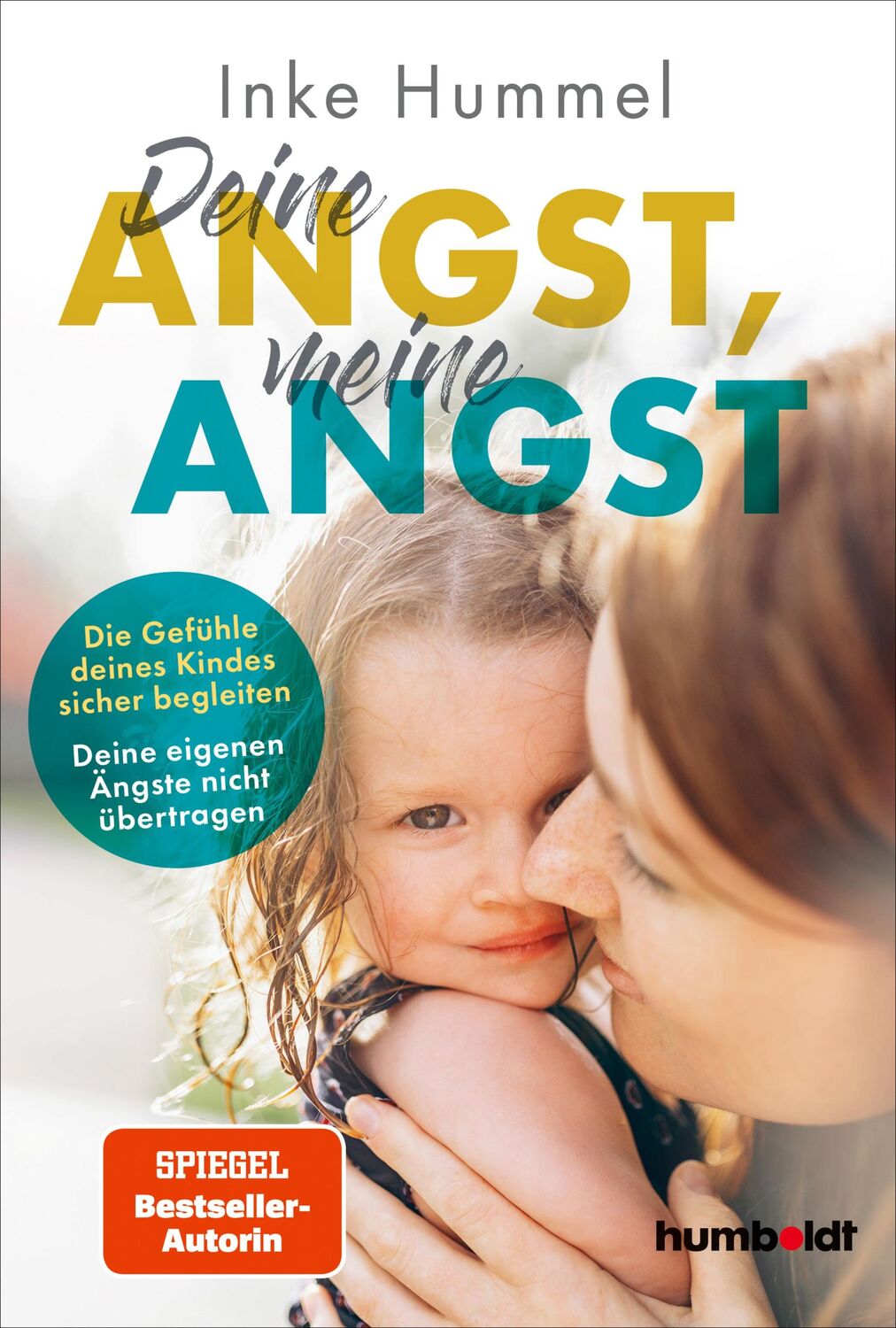 Cover: 9783842617322 | Deine Angst, meine Angst | Inke Hummel | Taschenbuch | 216 S. | 2024