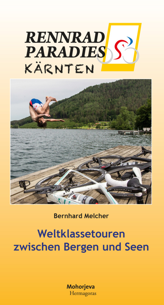 Cover: 9783708609935 | Rennradparadies Kärnten | Bernhard Melcher | Taschenbuch | Deutsch