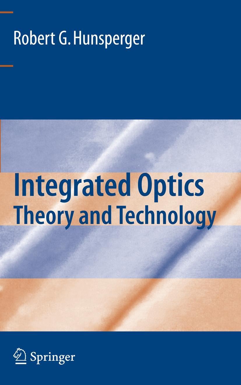 Cover: 9781441928023 | Integrated Optics | Theory and Technology | Robert G Hunsperger | Buch