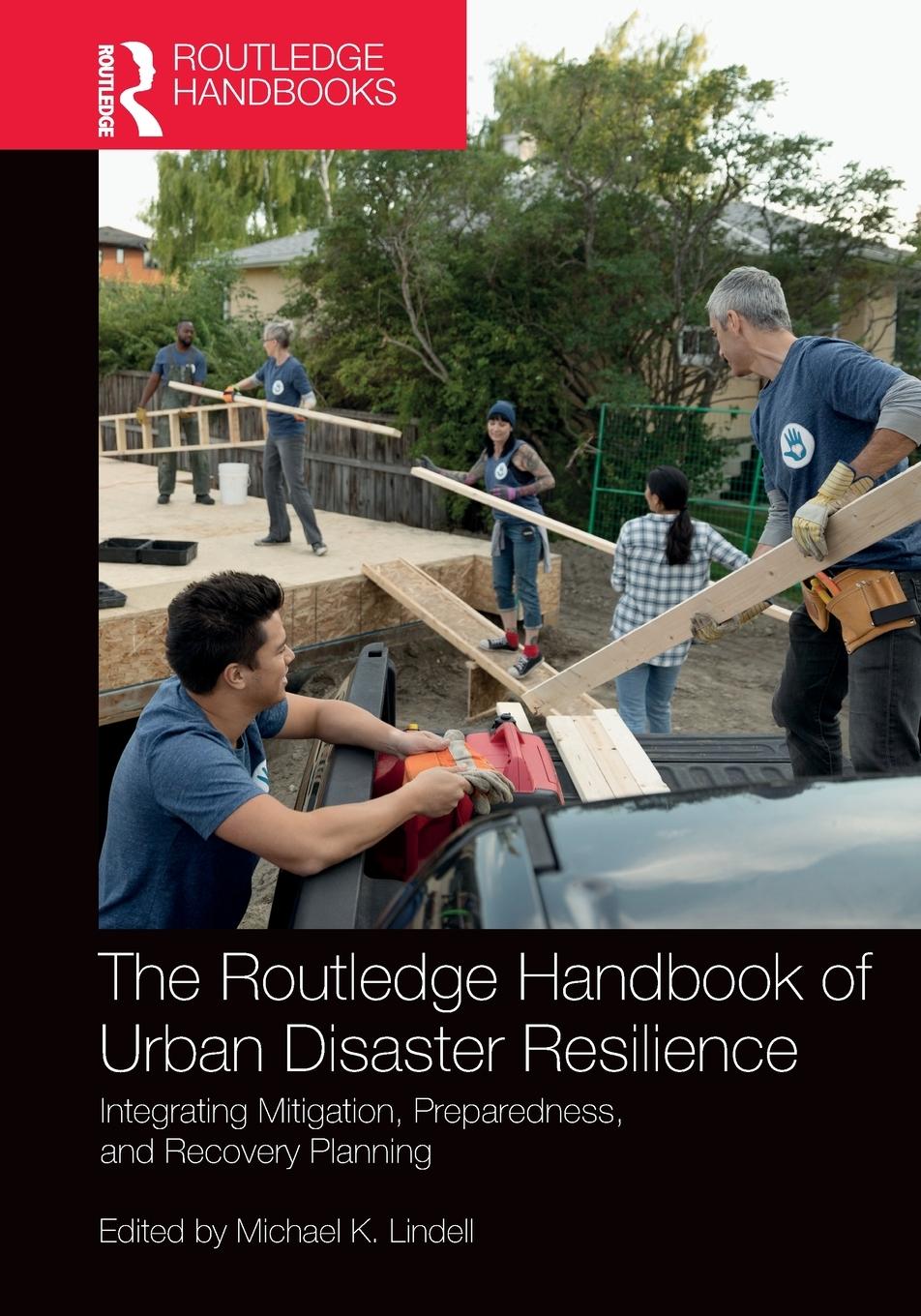 Cover: 9781032401287 | The Routledge Handbook of Urban Disaster Resilience | Michael Lindell