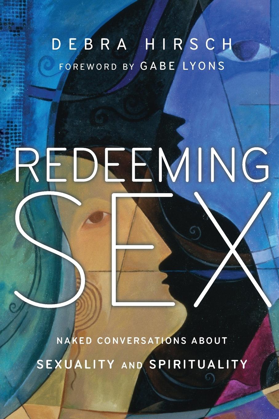 Cover: 9780830836390 | Redeeming Sex | Naked Conversations About Sexuality and Spirituality