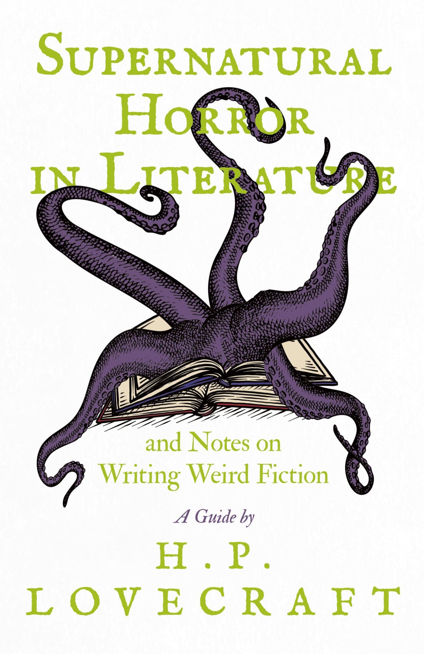 Cover: 9781528717311 | Supernatural Horror in Literature;And Notes on Writing Weird Fiction