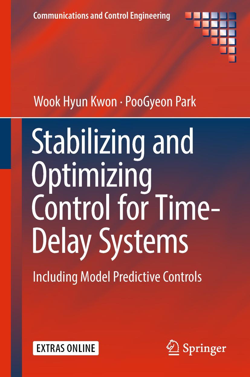 Cover: 9783319927039 | Stabilizing and Optimizing Control for Time-Delay Systems | Buch