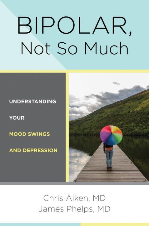 Cover: 9780393711745 | Bipolar, Not So Much | Understanding Your Mood Swings and Depression