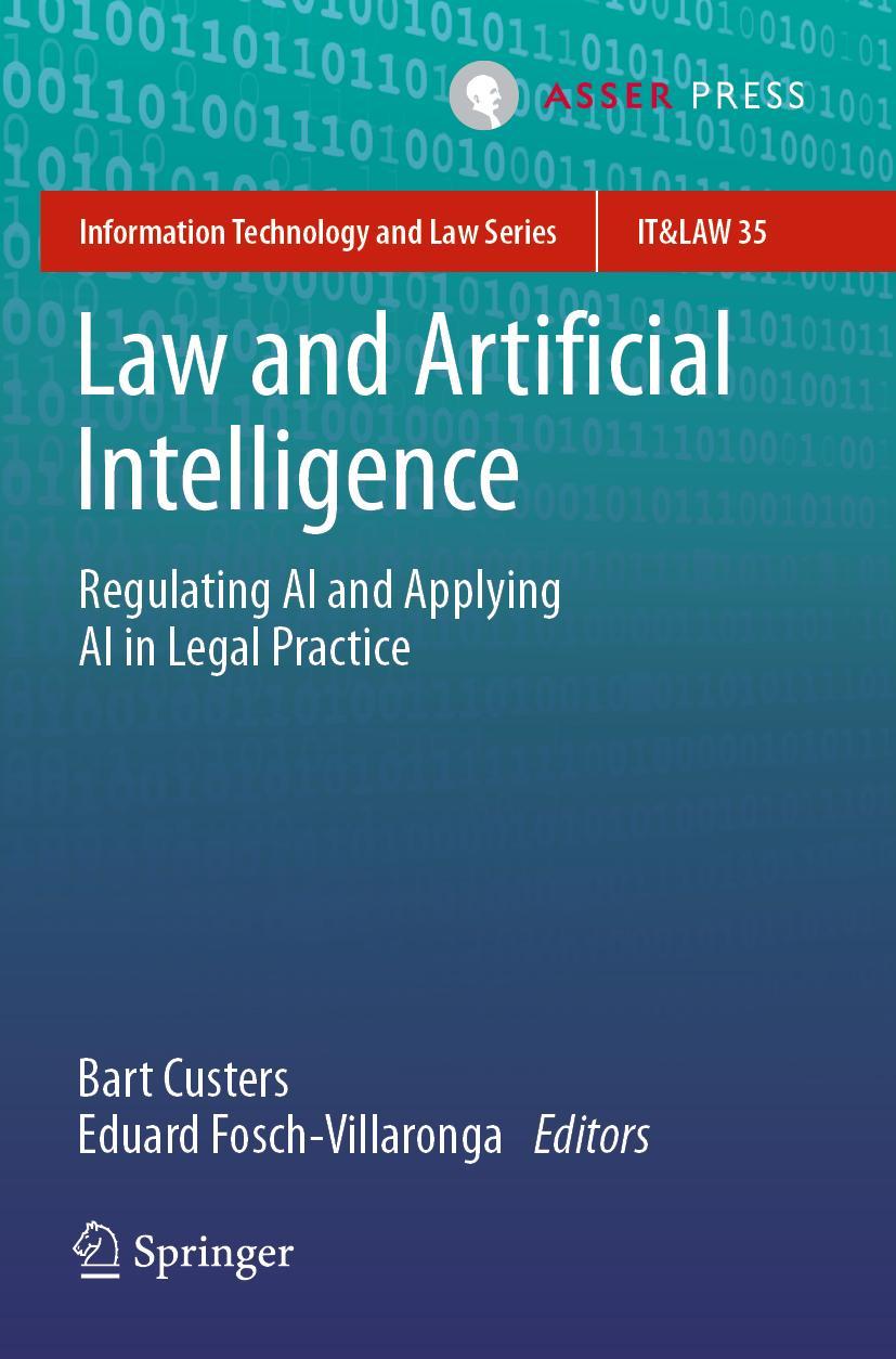 Cover: 9789462655256 | Law and Artificial Intelligence | Eduard Fosch-Villaronga (u. a.)