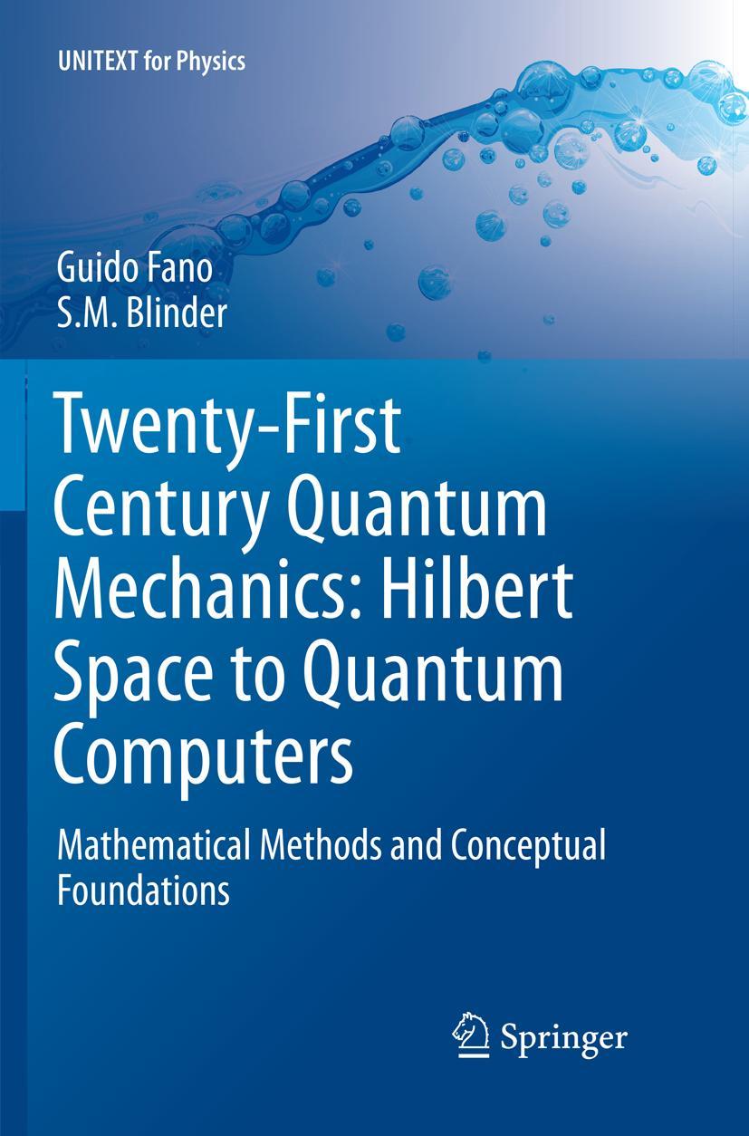 Cover: 9783319864648 | Twenty-First Century Quantum Mechanics: Hilbert Space to Quantum...