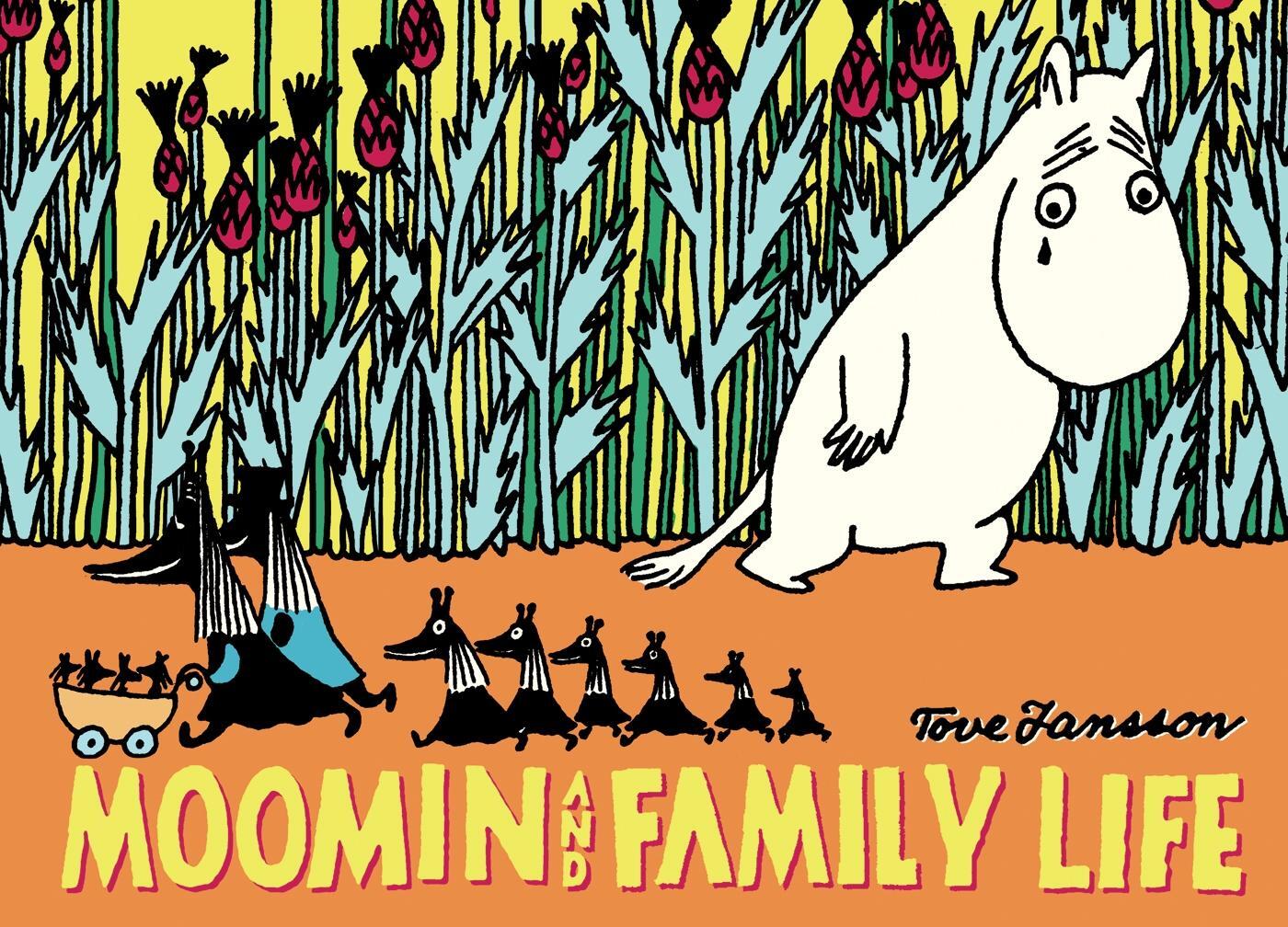 Cover: 9781770462526 | Moomin and Family Life | Tove Jansson | Taschenbuch | Moomin | 2016