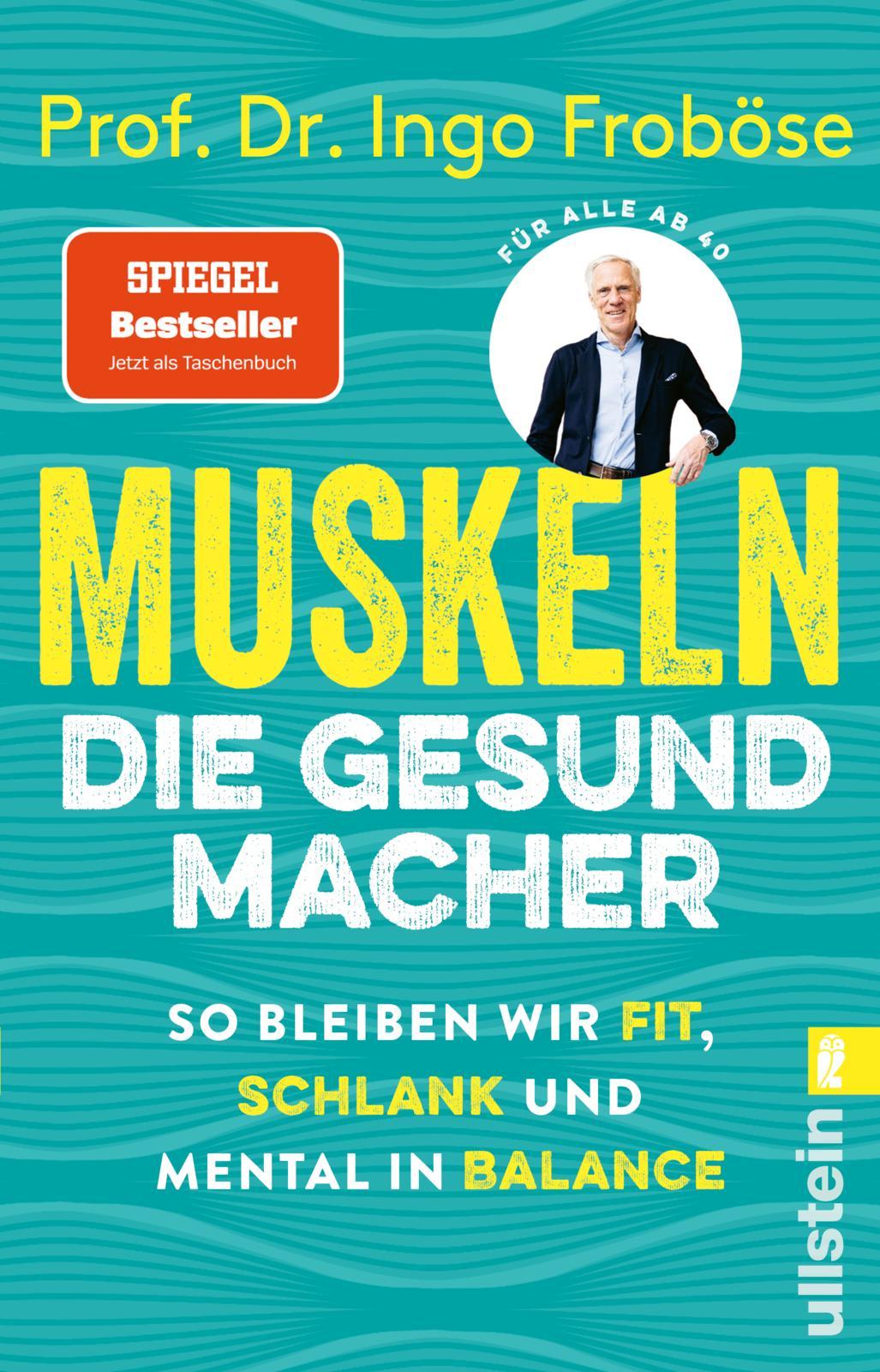 Cover: 9783548069227 | Muskeln - die Gesundmacher | Ingo Froböse | Taschenbuch | 320 S.