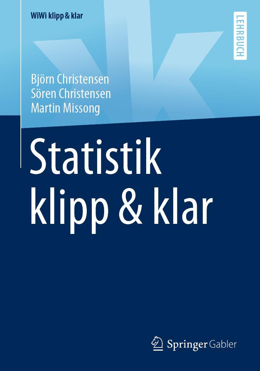 Cover: 9783658272173 | Statistik klipp &amp; klar | Björn Christensen (u. a.) | Taschenbuch