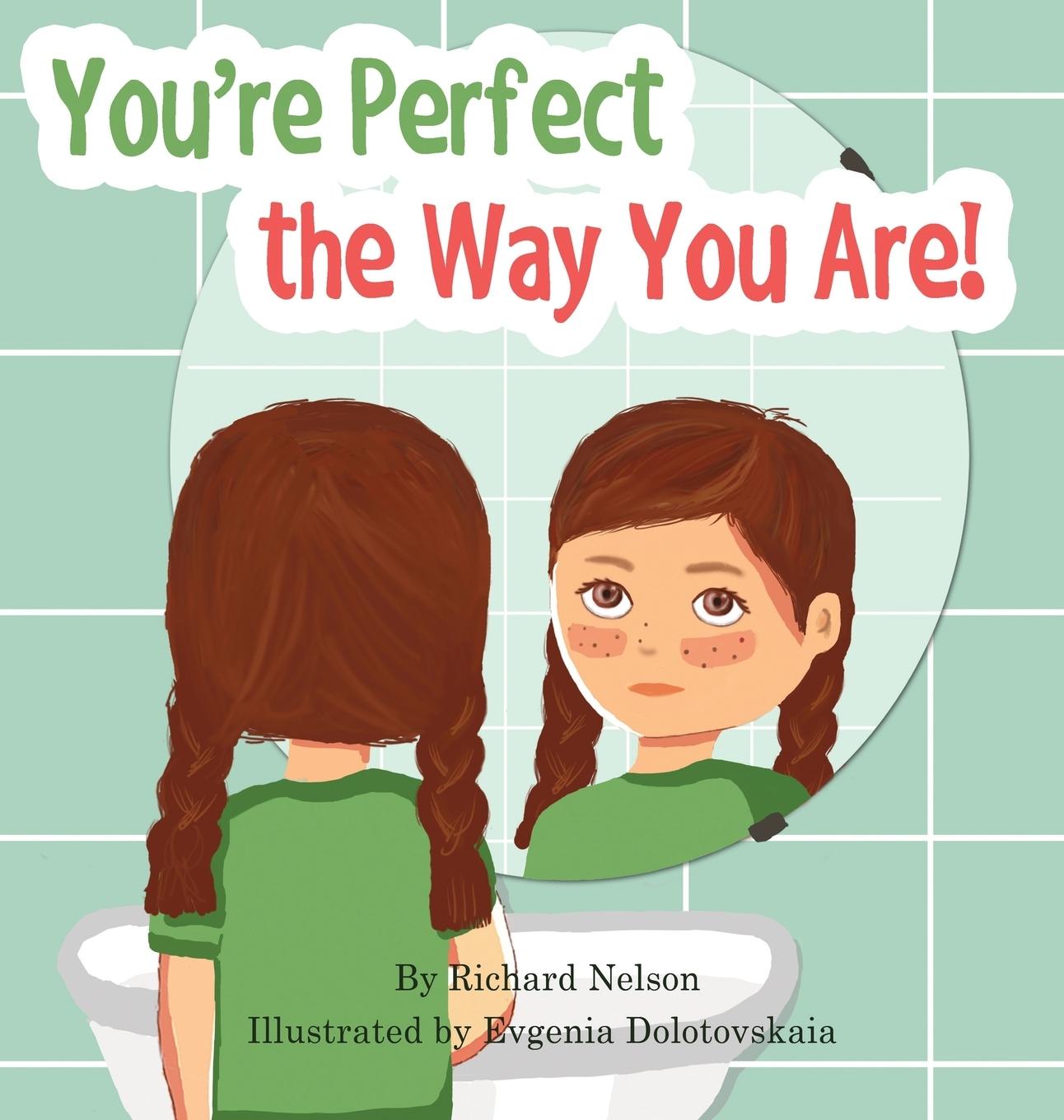 Cover: 9781775283928 | You're Perfect the Way You Are! | Richard Nelson | Buch | Englisch