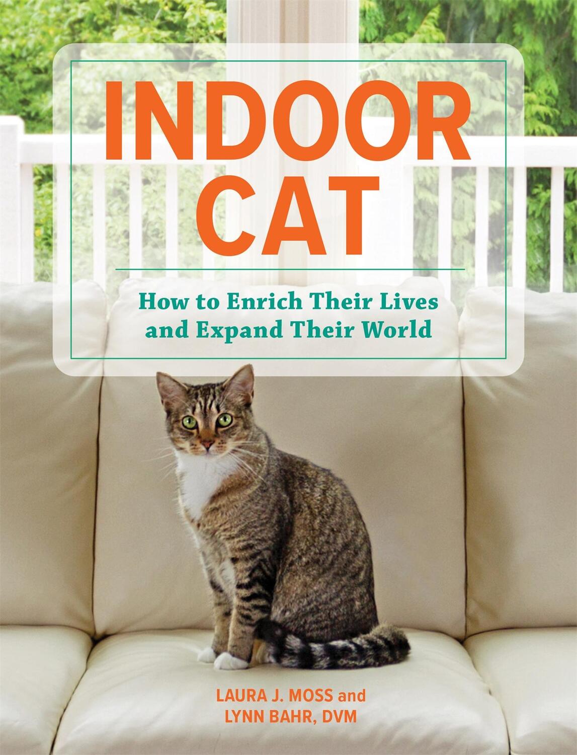 Cover: 9780762474653 | Indoor Cat | How to Enrich Their Lives and Expand Their World | Buch