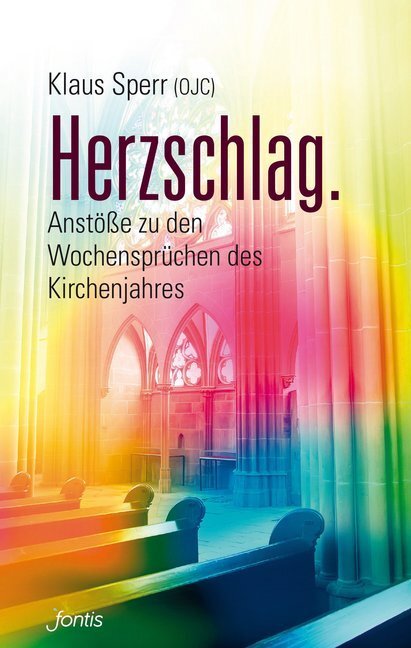 Cover: 9783038480402 | Herzschlag | Anstöße zu den Wochensprüchen des Kirchenjahres | Sperr