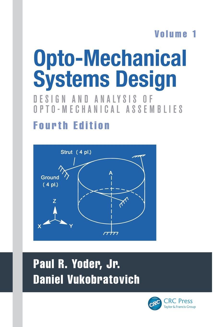 Cover: 9781482257700 | Opto-Mechanical Systems Design, Volume 1 | Paul Yoder | Buch | 2015