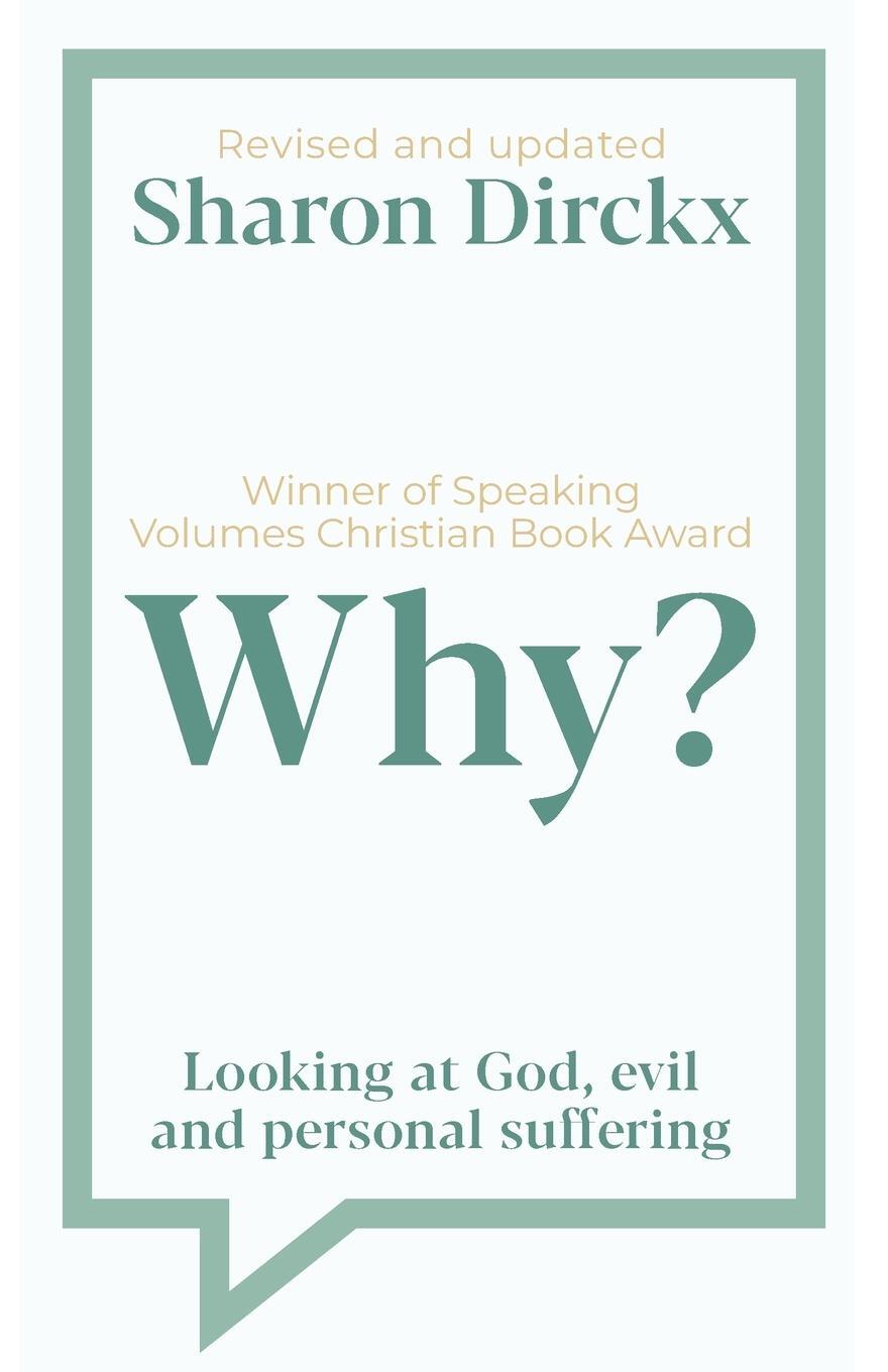 Cover: 9781789743548 | Why? | Looking at God, Evil & Personal Suffering | Sharon Dirckx | IVP