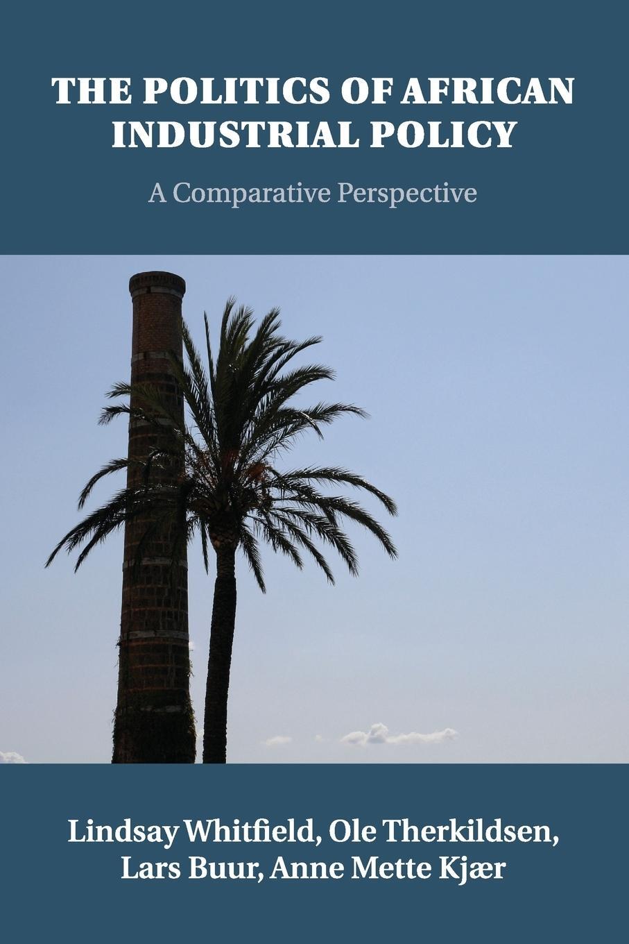 Cover: 9781107512580 | The Politics of African Industrial Policy | Lindsay Whitfield | Buch