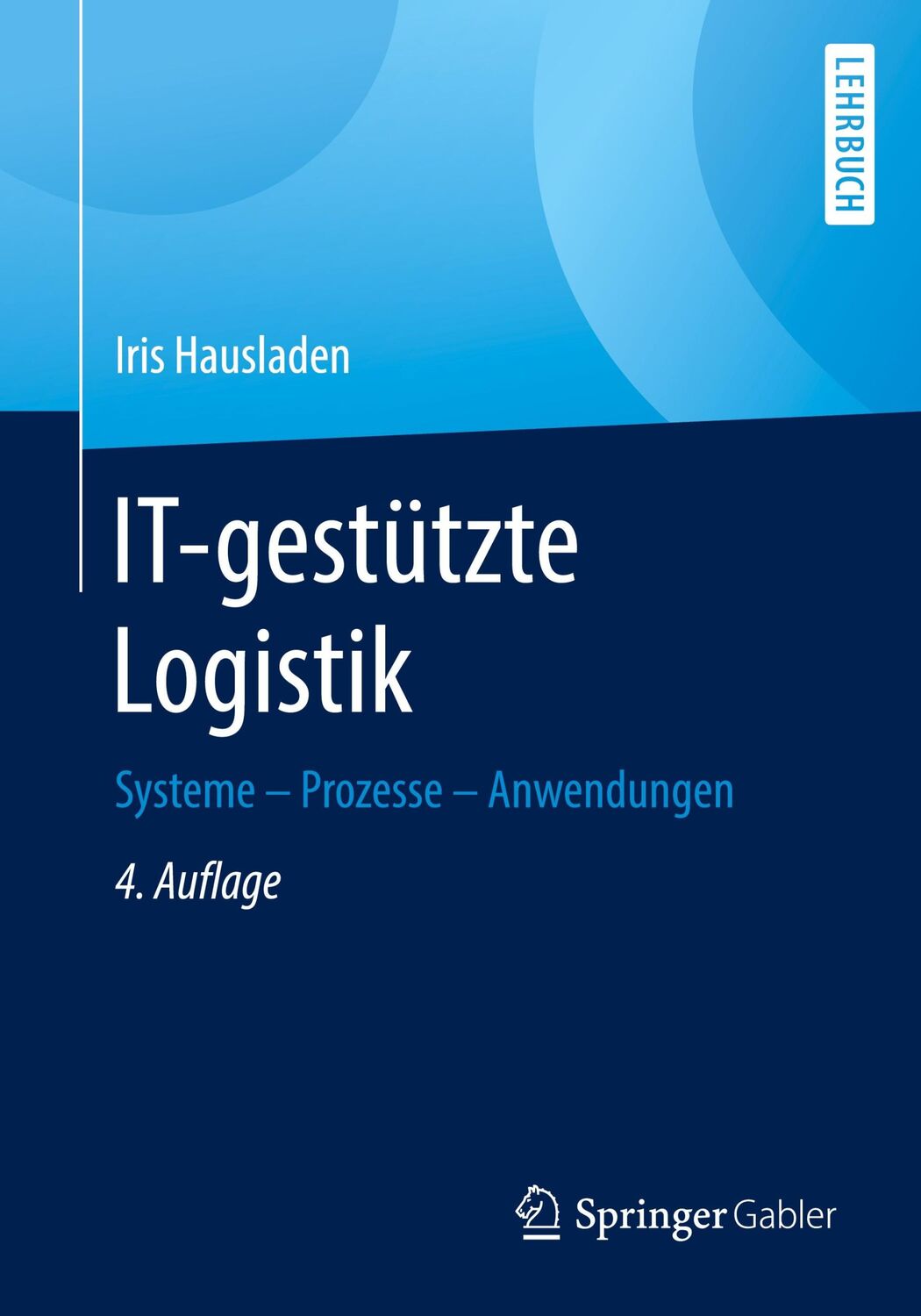 Cover: 9783658312596 | IT-gestützte Logistik | Systeme - Prozesse - Anwendungen | Hausladen