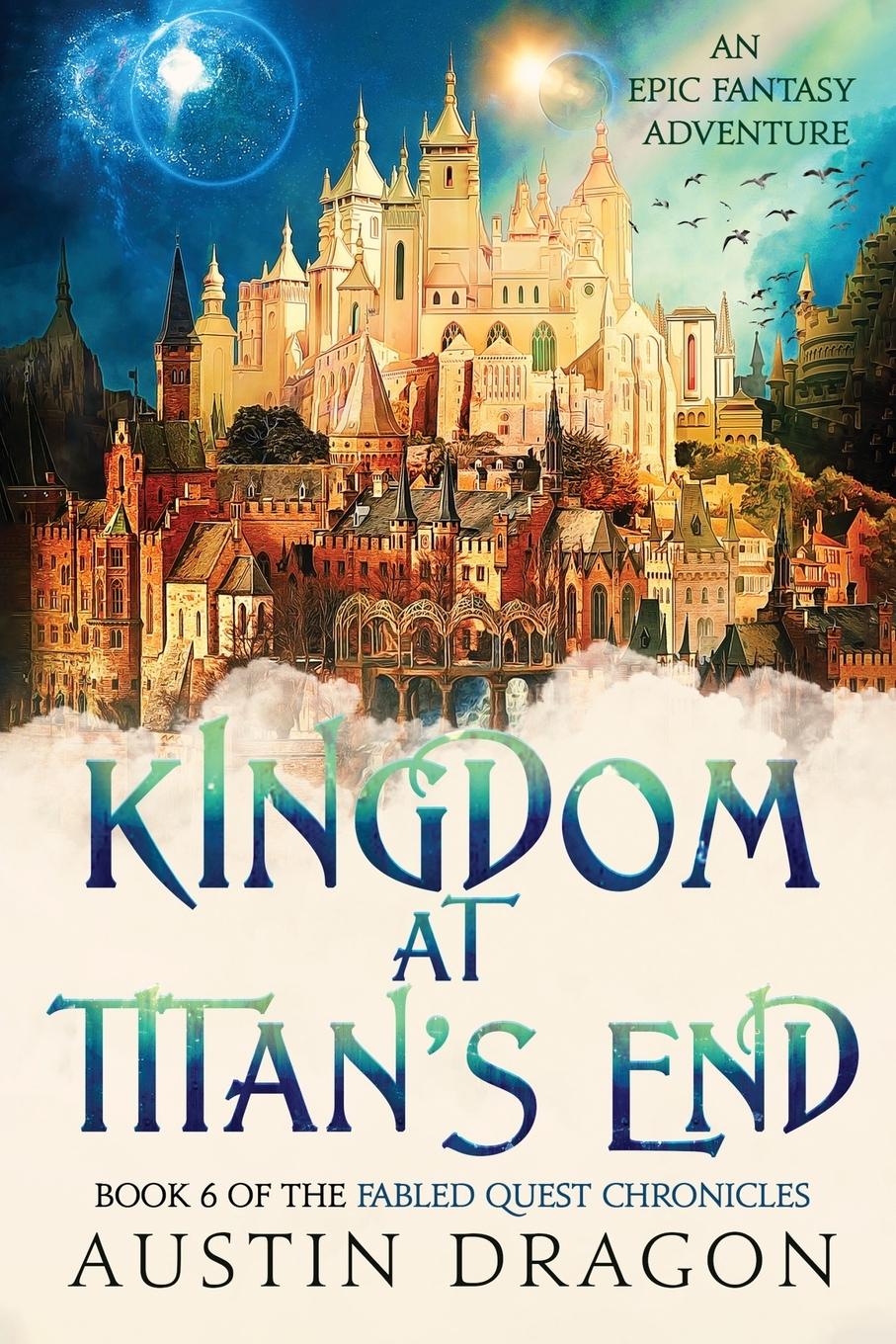 Cover: 9781946590114 | Kingdom at Titan's End | Austin Dragon | Taschenbuch | Englisch | 2023