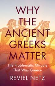 Cover: 9781009505598 | Why the Ancient Greeks Matter | Reviel Netz | Buch | Englisch | 2025