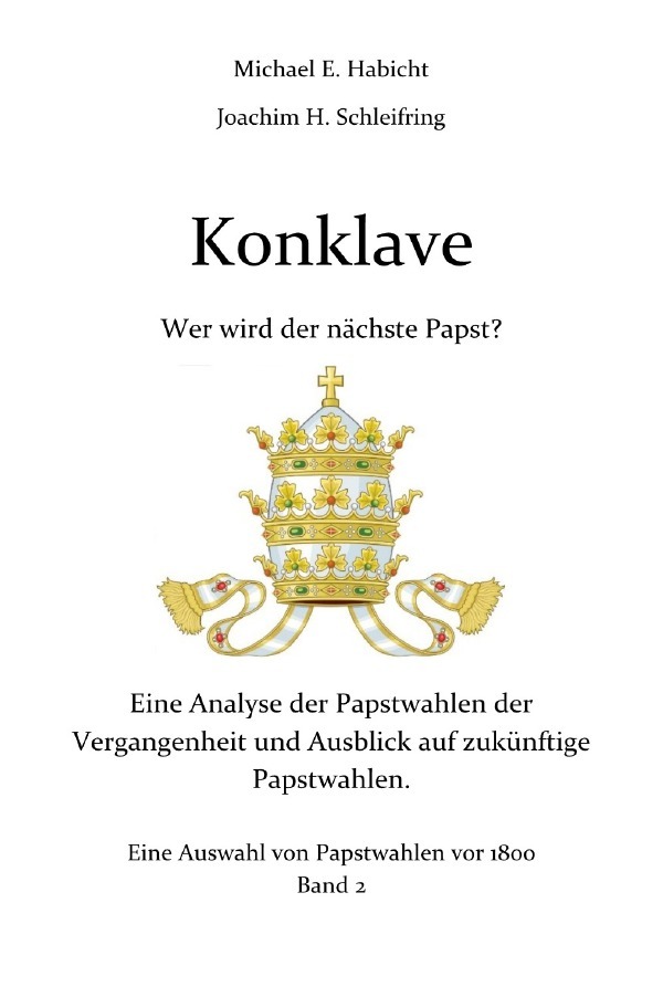 Cover: 9783818782702 | Konklave. Wer wird der nächste Papst? Band 2 | Habicht (u. a.) | Buch