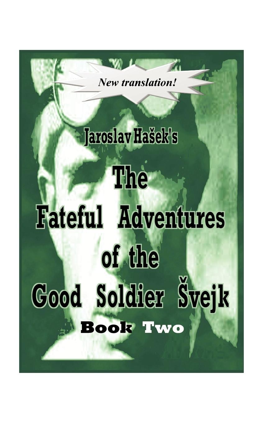 Cover: 9781438916705 | The Fateful Adventures of the Good Soldier Vejk During the World...