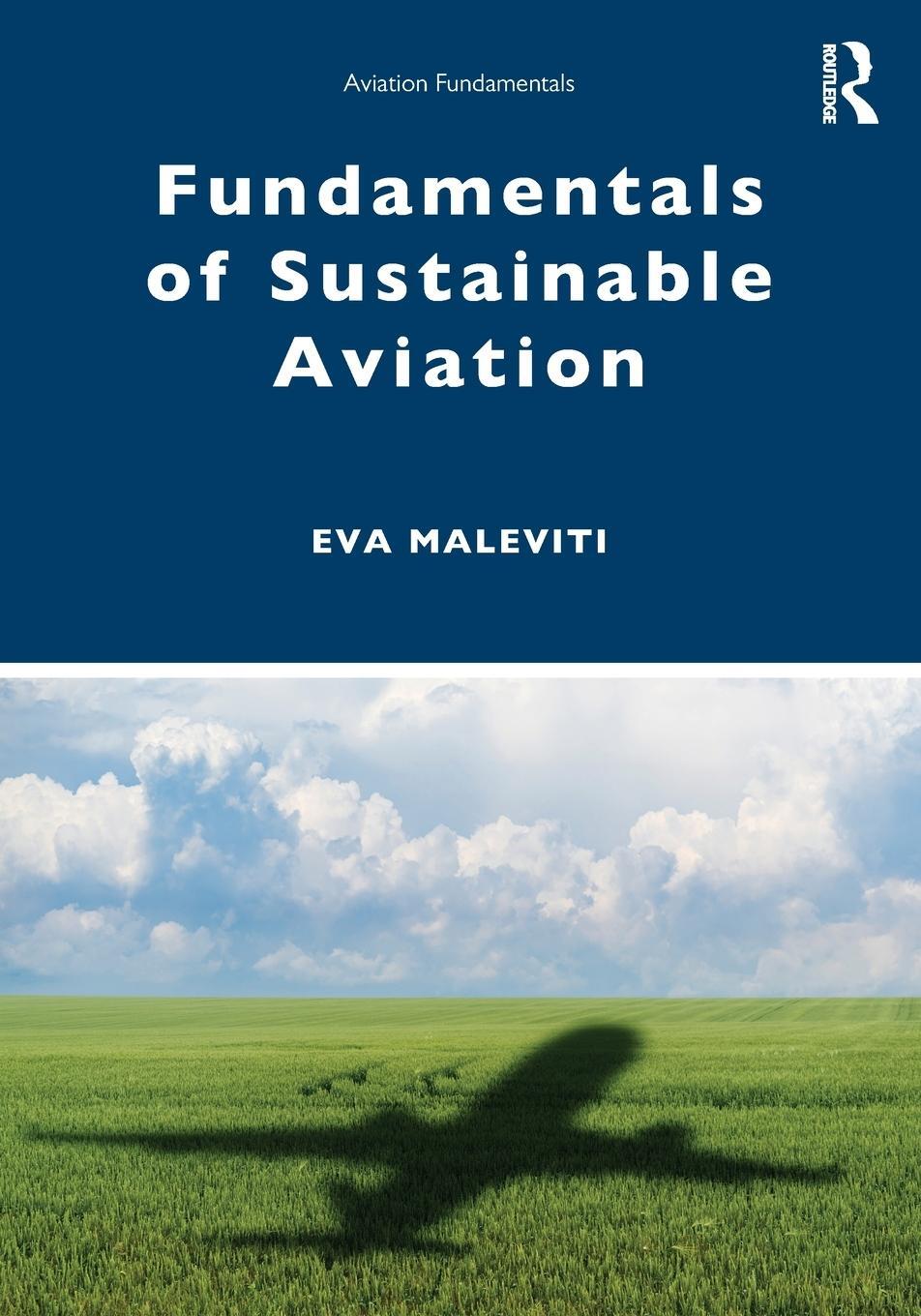 Cover: 9781032164076 | Fundamentals of Sustainable Aviation | Eva Maleviti | Taschenbuch