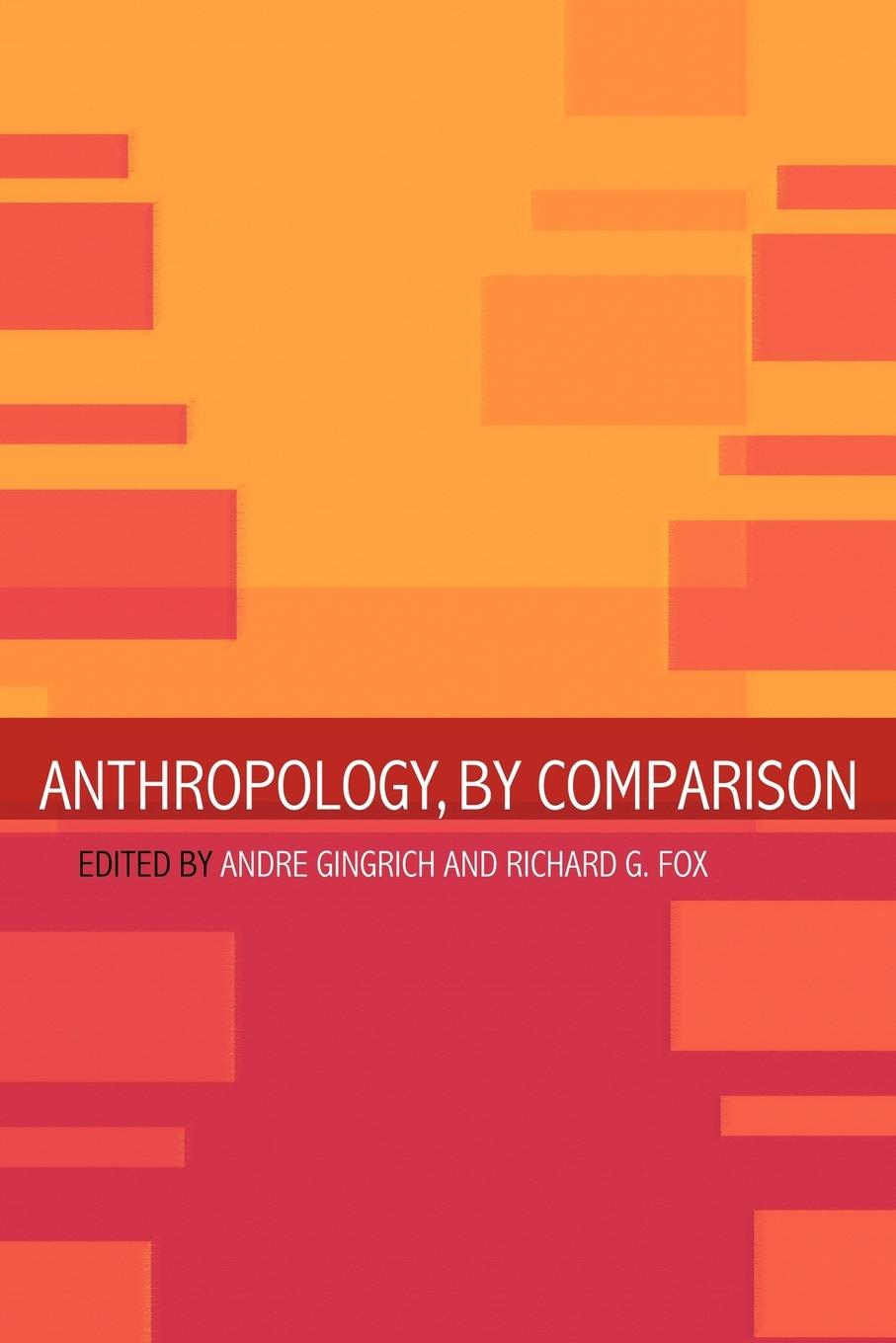 Cover: 9780415260541 | Anthropology, by Comparison | Richard G. Fox (u. a.) | Taschenbuch