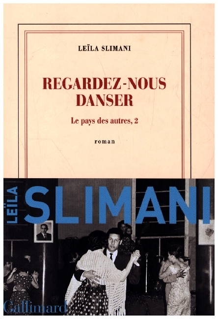 Cover: 9782072972553 | Regardez-Nous Danser | Leila Slimani | Taschenbuch | 370 S. | 2022