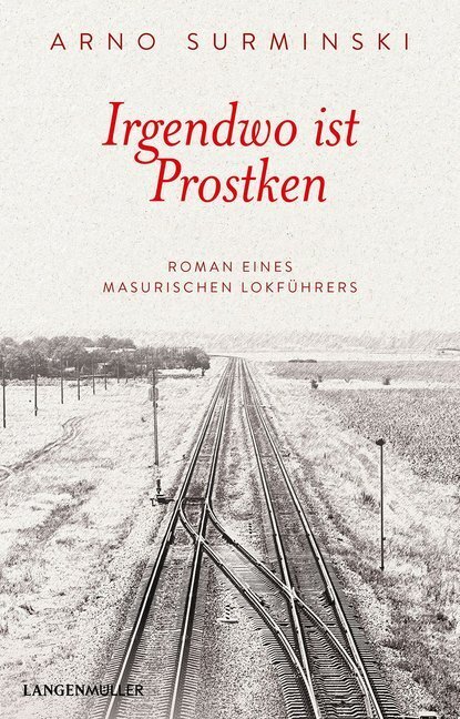 Cover: 9783784435510 | Irgendwo ist Prostken | Roman eines masurischen Lokführers | Surminski