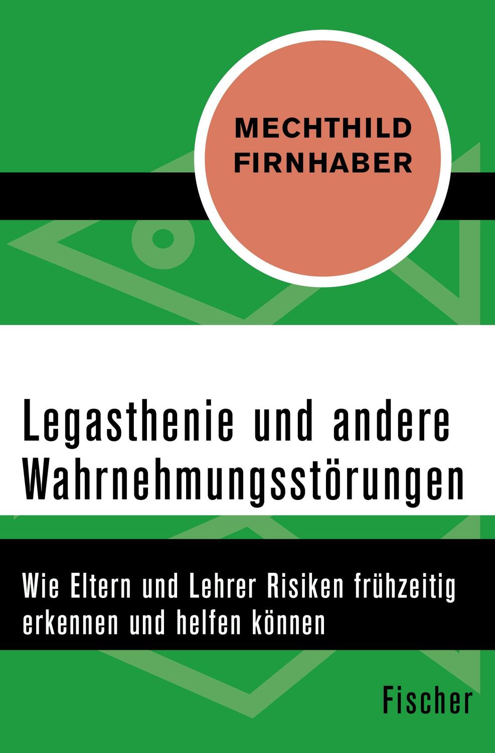 Cover: 9783596300921 | Legasthenie und andere Wahrnehmungsstörungen | Mechthild Firnhaber