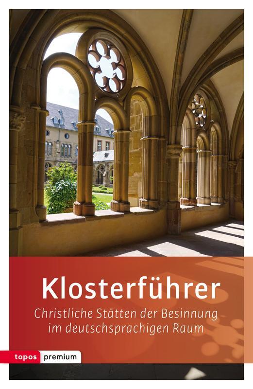 Cover: 9783836700115 | Klosterführer | Taschenbuch | Topos-Taschenbücher | 264 S. | Deutsch