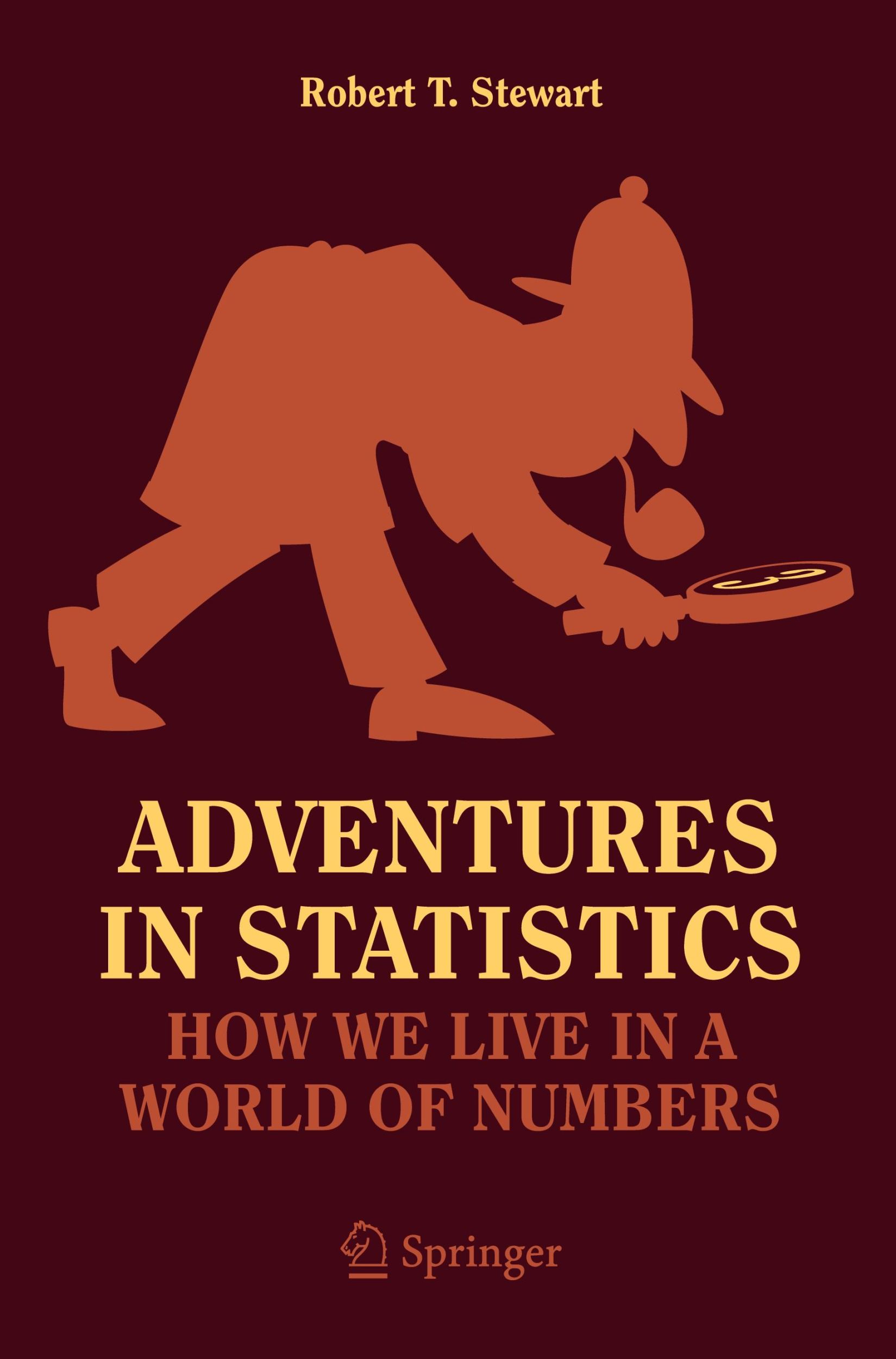 Cover: 9783031612831 | Adventures in Statistics | How We Live in a World of Numbers | Stewart