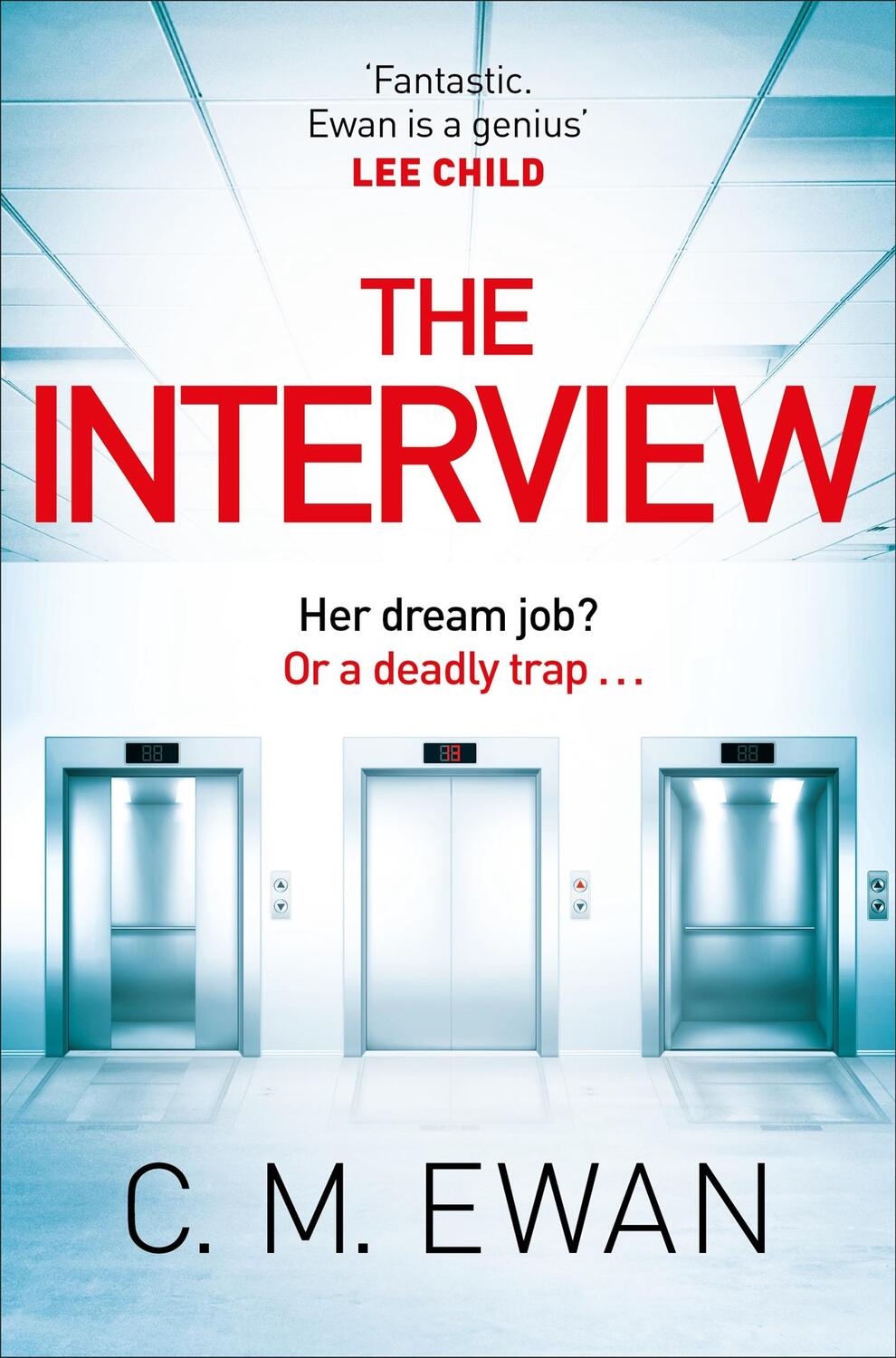 Cover: 9781529095524 | The Interview | C. M. Ewan | Buch | Gebunden | Englisch | 2022