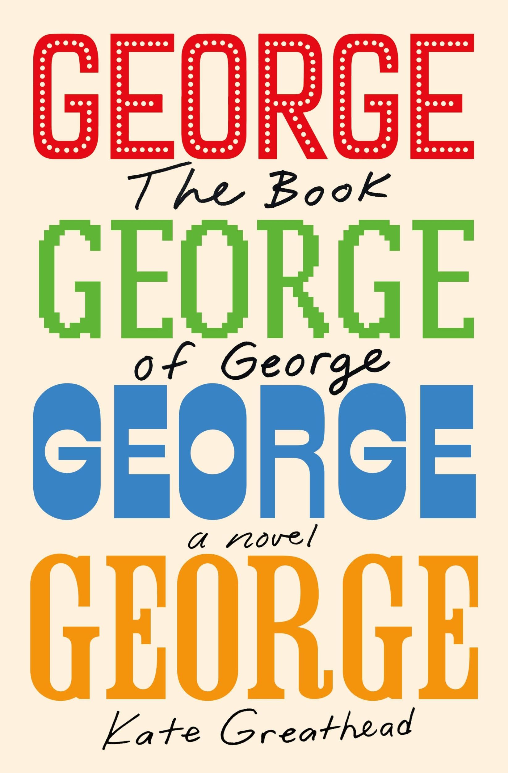 Cover: 9781250351029 | The Book of George | Kate Greathead | Buch | Englisch | 2024