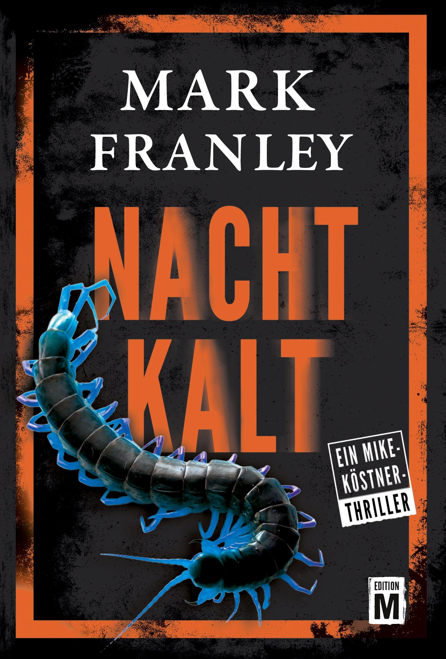 Cover: 9782919808946 | Nachtkalt | Mark Franley | Taschenbuch | Ein Mike-Köstner-Thriller