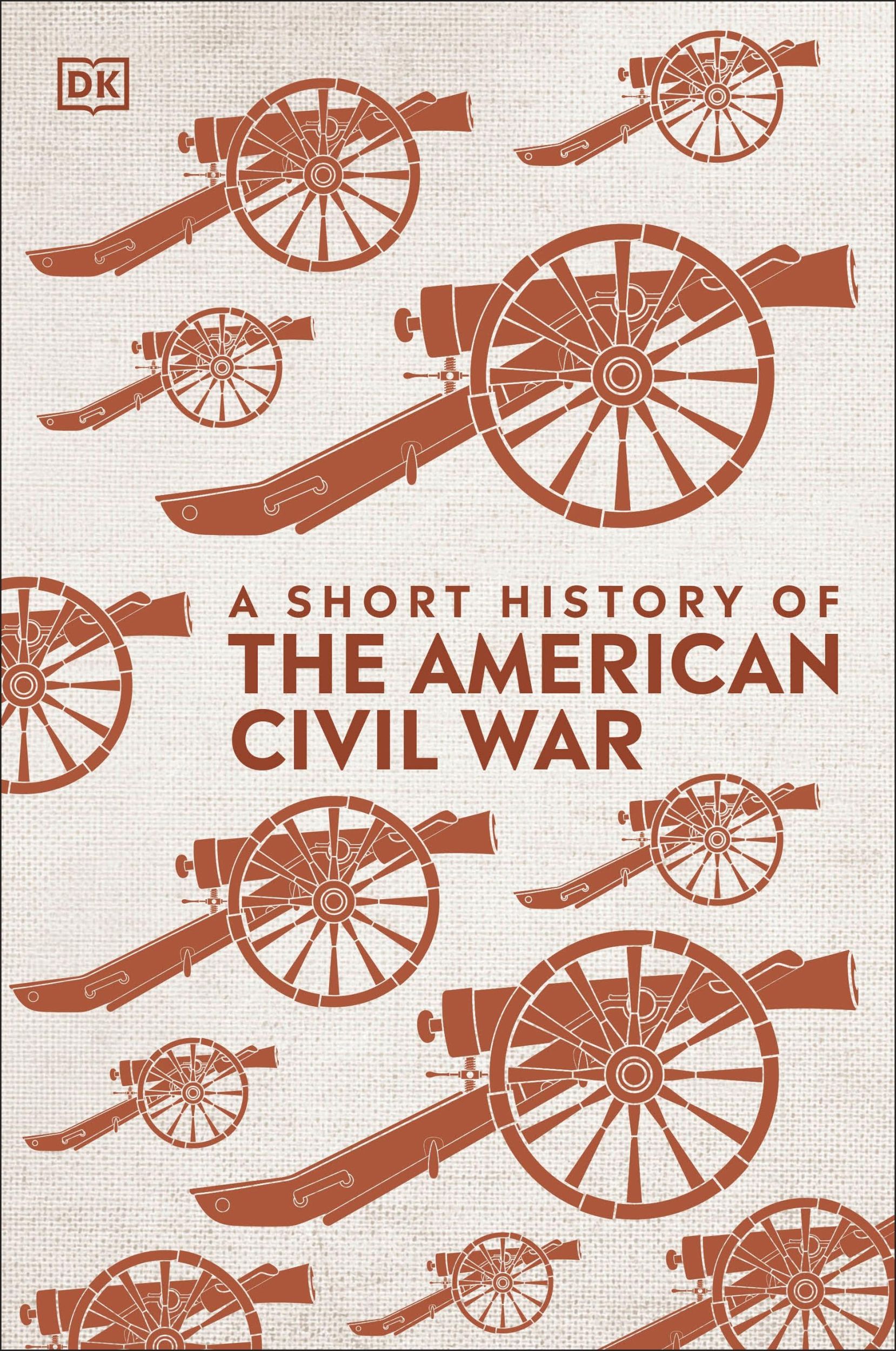 Cover: 9780241422588 | A Short History of The American Civil War | Dk | Buch | Gebunden