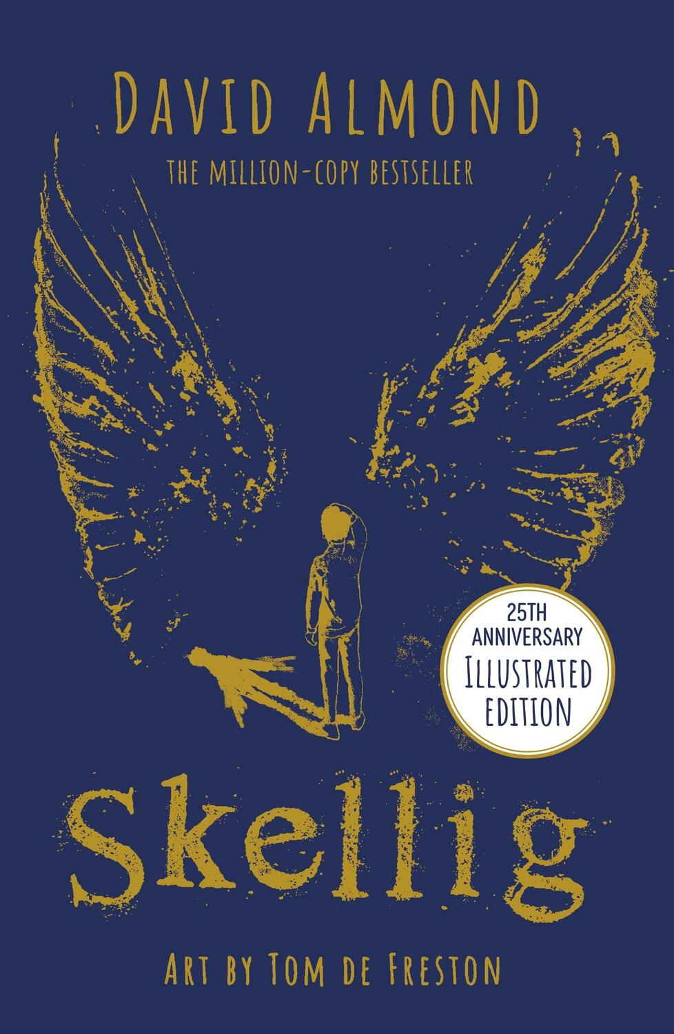 Cover: 9781444967784 | Skellig: The 25th Anniversary Illustrated Edition | David Almond