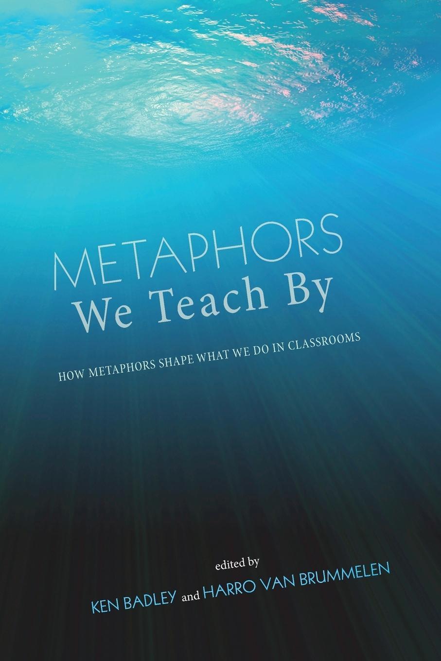 Cover: 9781620320143 | Metaphors We Teach By | Harro Walter van Brummelen | Taschenbuch