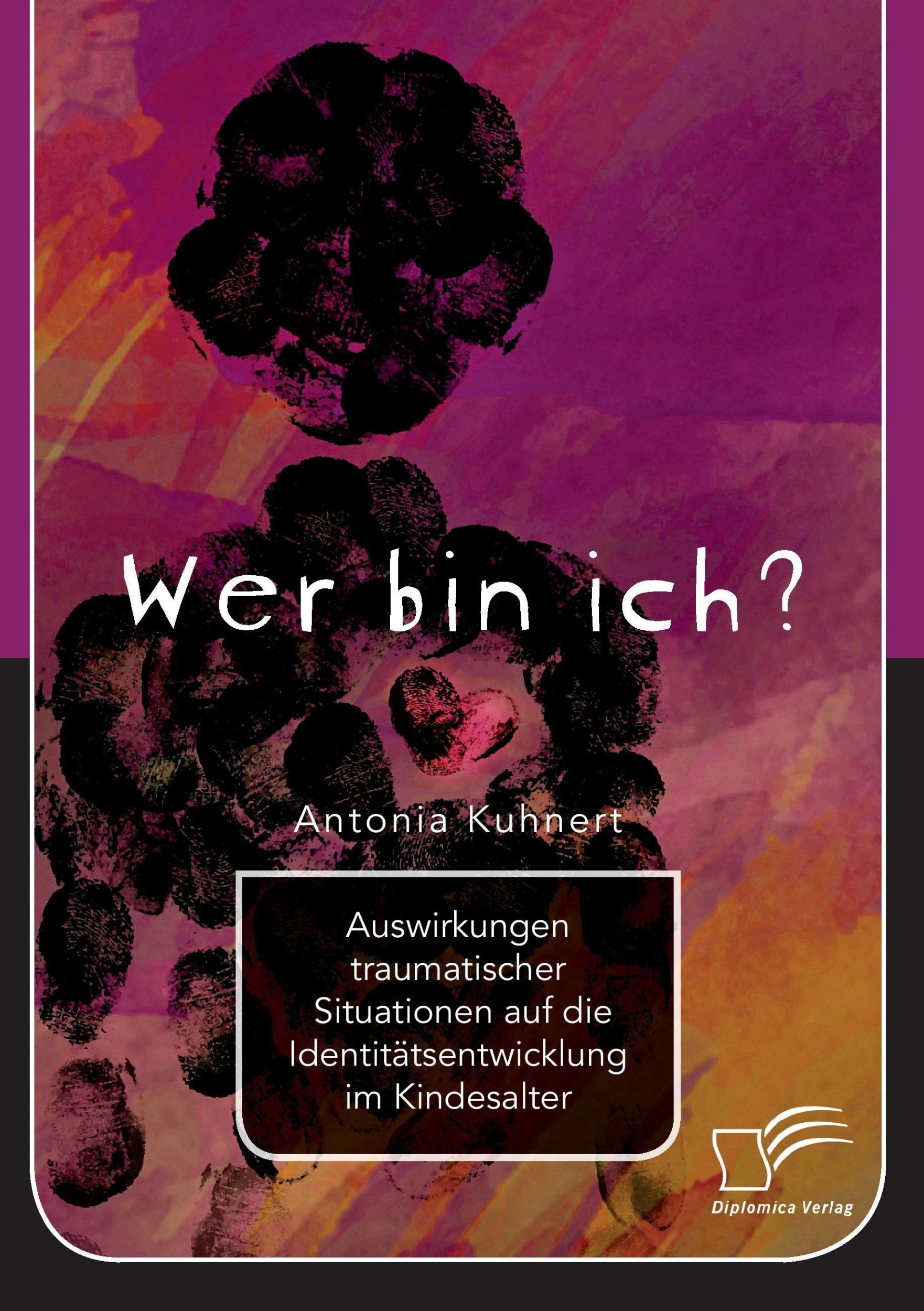 Cover: 9783961465316 | Wer bin ich? Auswirkungen traumatischer Situationen auf die...