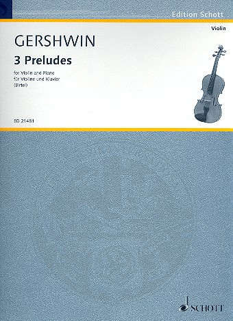 Cover: 9790001189712 | 3 Preludes - Violin | George Gershwin | Buch | 2013 | Schott Music